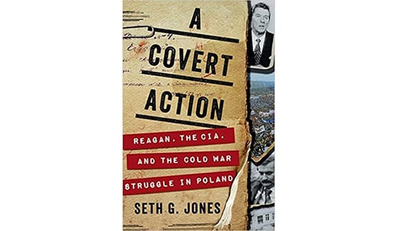 Book Review: A Covert Action: Reagan, the CIA, and the Cold War Struggle in Poland