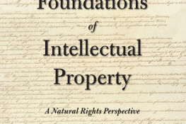 The Constitutional Foundations of Intellectual Property -- A Natural Rights Perspective