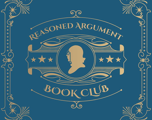 Click to play: Reasoned Argument Book Club: Reasoned Argument versus Thought and Speech Suppression [Session 13]